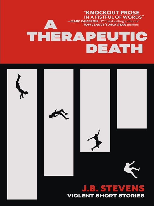 Title details for A Therapeutic Death by J.B. Stevens - Available